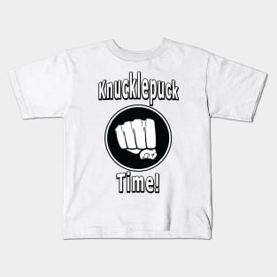 Knucklepuck Time Kids T-Shirt